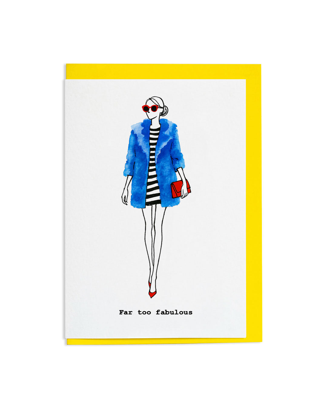 "Far Too Fabulous" A6 Greetings Card