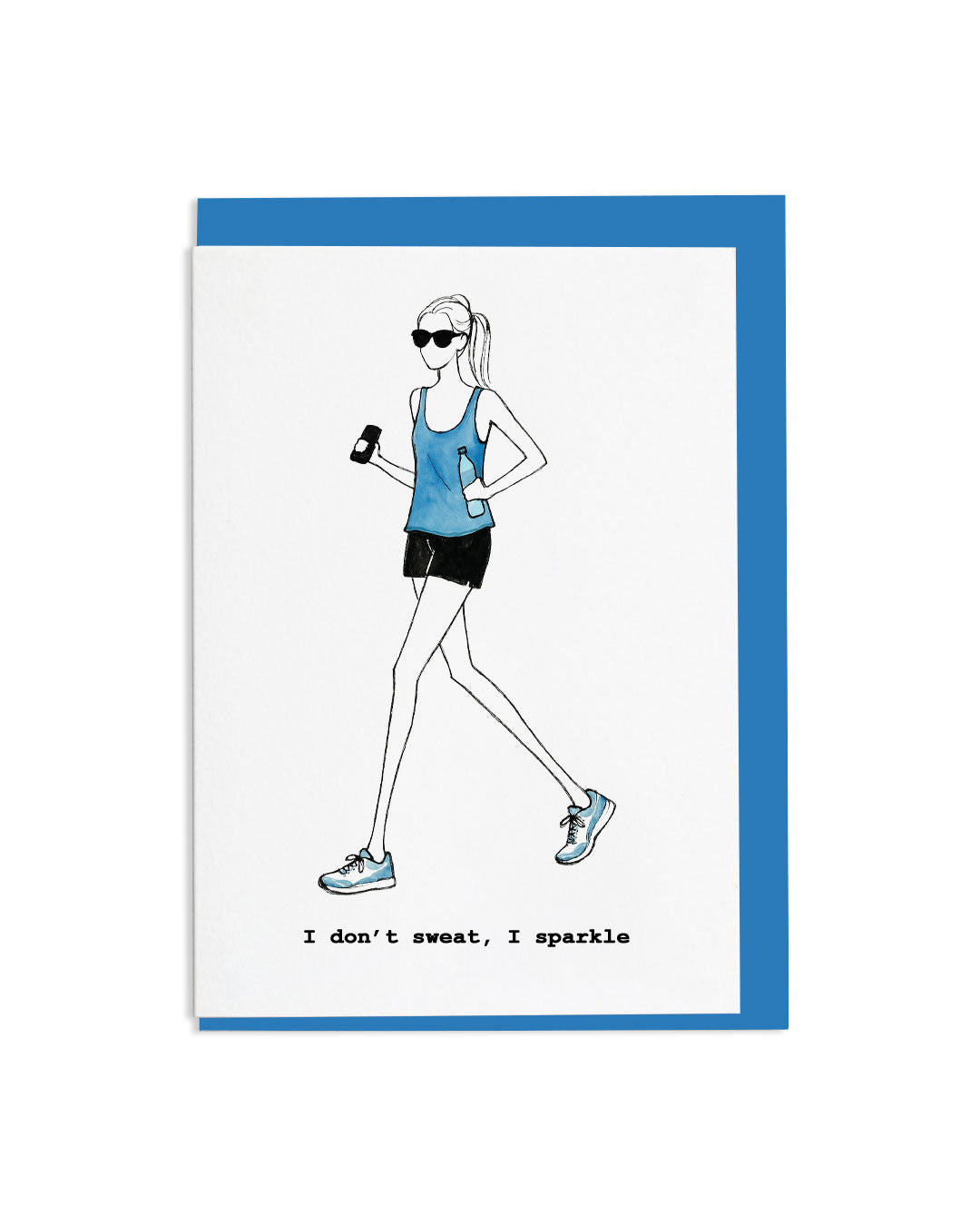 "I Don't Sweat, I Sparkle" A6 Greetings Card