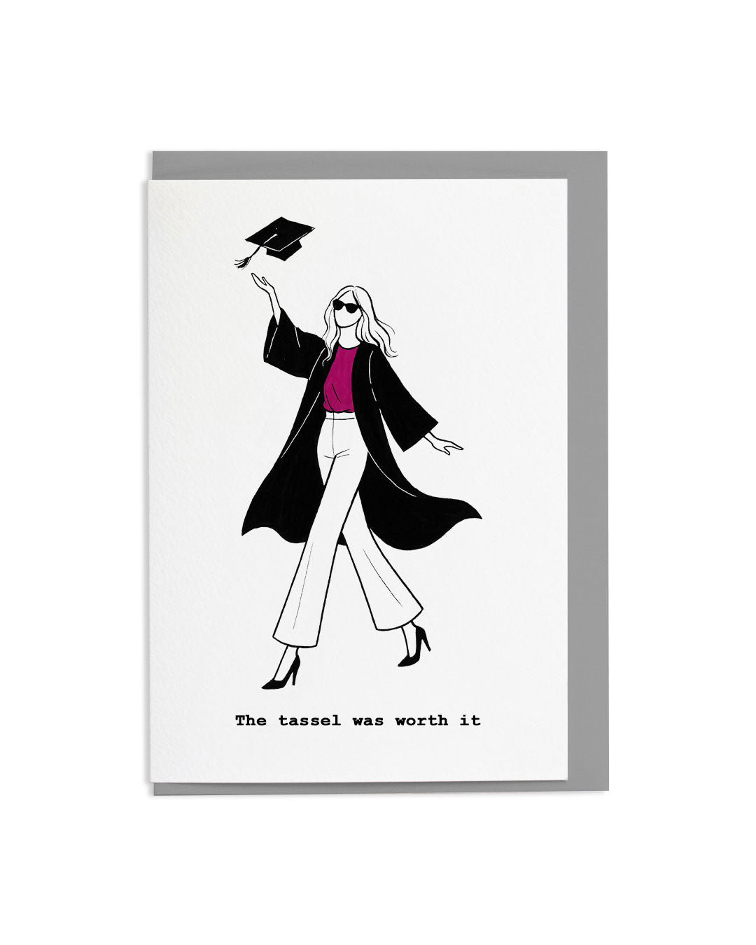 "The Tassel Was Worth It" A6 Greetings Card