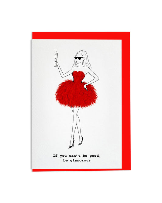 "Be Glamorous" A6 Greetings Card