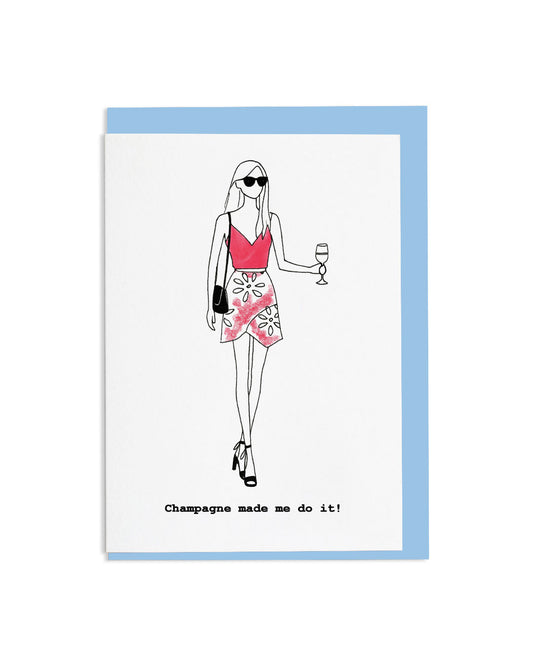 "Champagne Made Me Do It" A6 Greetings Card