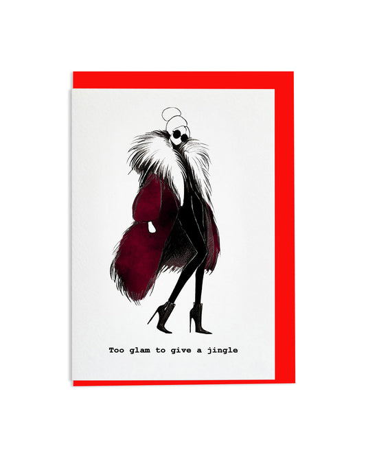 "Too Glam To Give A Jingle" A6 Greetings Card