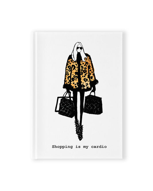 "Shopping Is My Cardio" Hardcover Notebook
