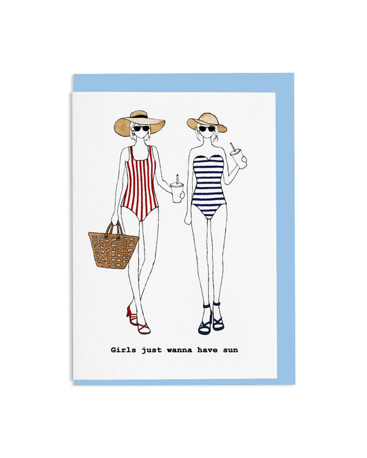 "Girls Just Wanna Have Sun" A6 Greetings Card