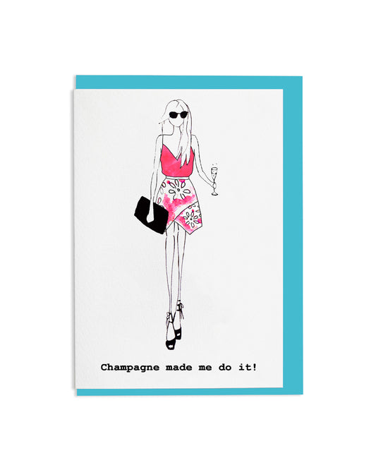 "Champagne Made Me Do It" A6 Greetings Card