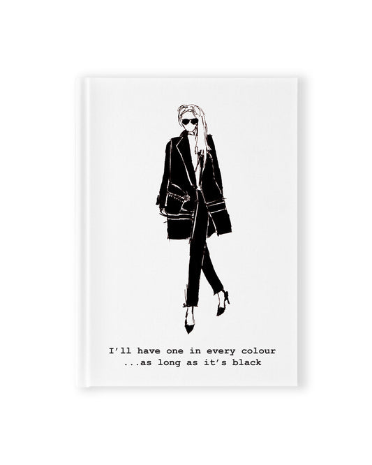 "As Long As It's Black" Hardcover Notebook