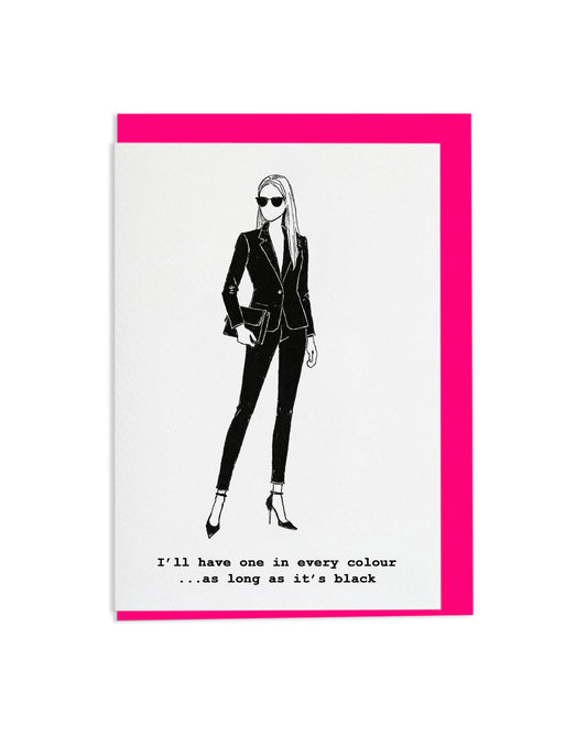 "As Long As It's Black" A6 Greetings Card