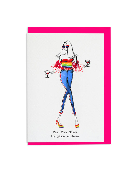 "Far Too Glam To Give A Damn" A6 Greetings Card
