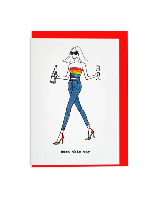"Born This Way" A6 Greetings Card