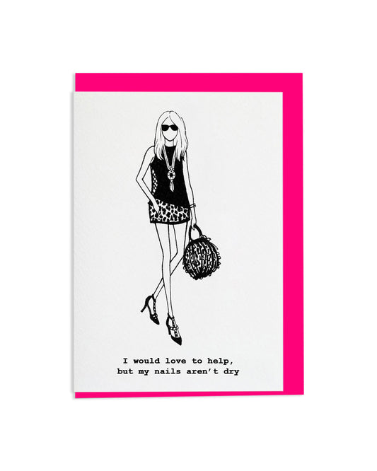 "Nails Aren't Dry" A6 Greetings Card