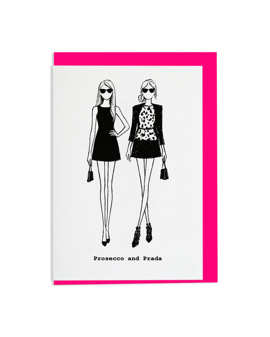 "Prosecco and Prada" A6 Greetings Card