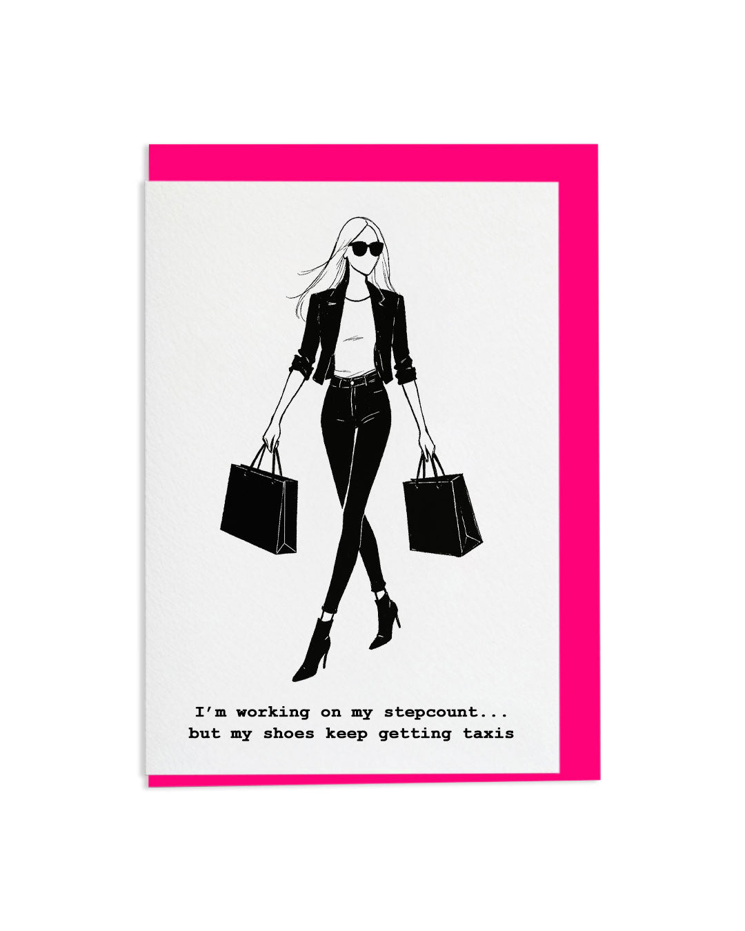 "My Shoes Keep Getting Taxis" A6 Greetings Card