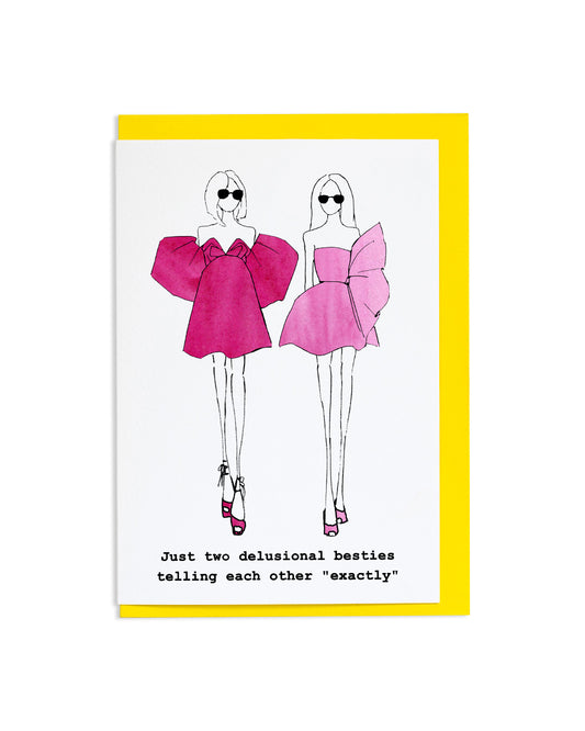"Delusional Besties" A6 Greetings Card