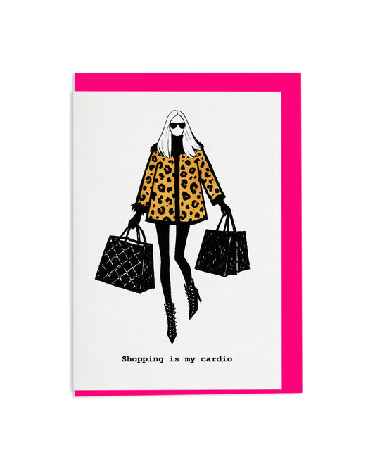 "Shopping Is My Cardio" A6 Greetings Card