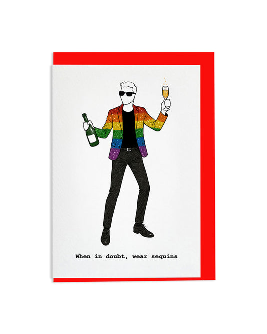 "When In Doubt, Wear Sequins" A6 Greetings Card