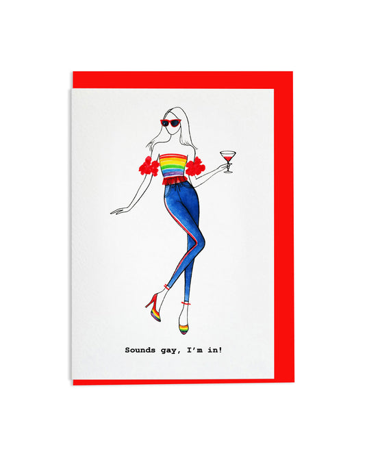 "Sounds Gay, I'm In!" A6 Greetings Card
