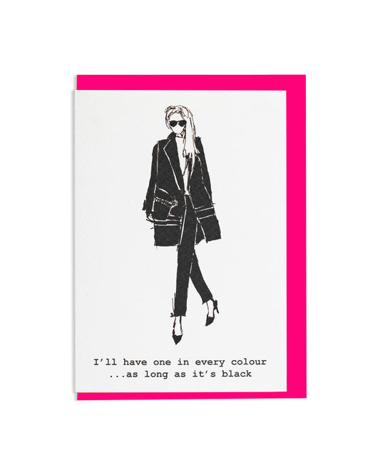 "As Long As It's Black" A6 Greetings Card