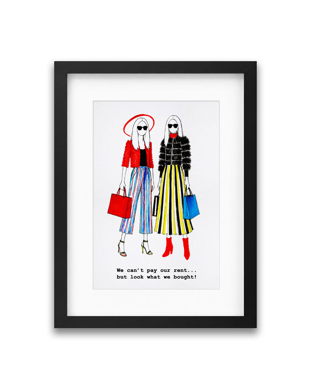 "Can't Pay Our Rent" Framed A4 Print