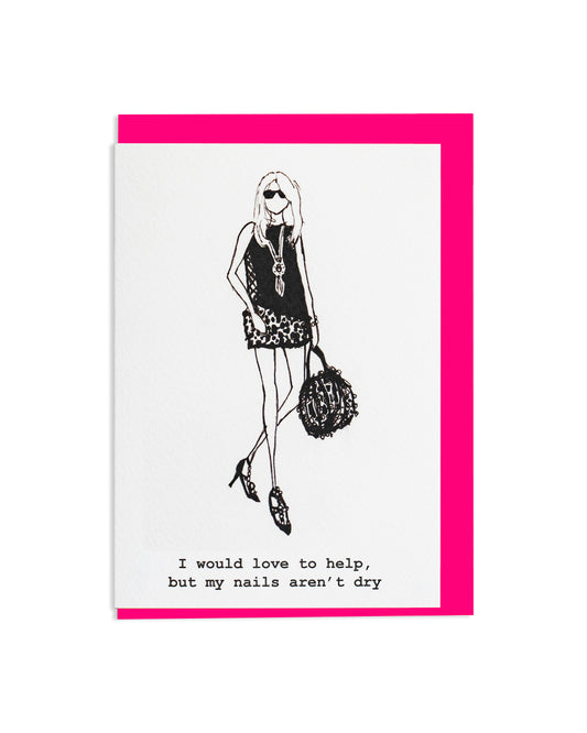 "Nails Aren't Dry" A6 Greetings Card