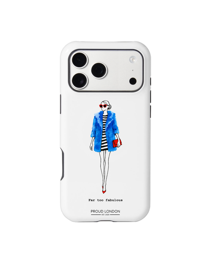 "Far Too Fabulous" Phone Case