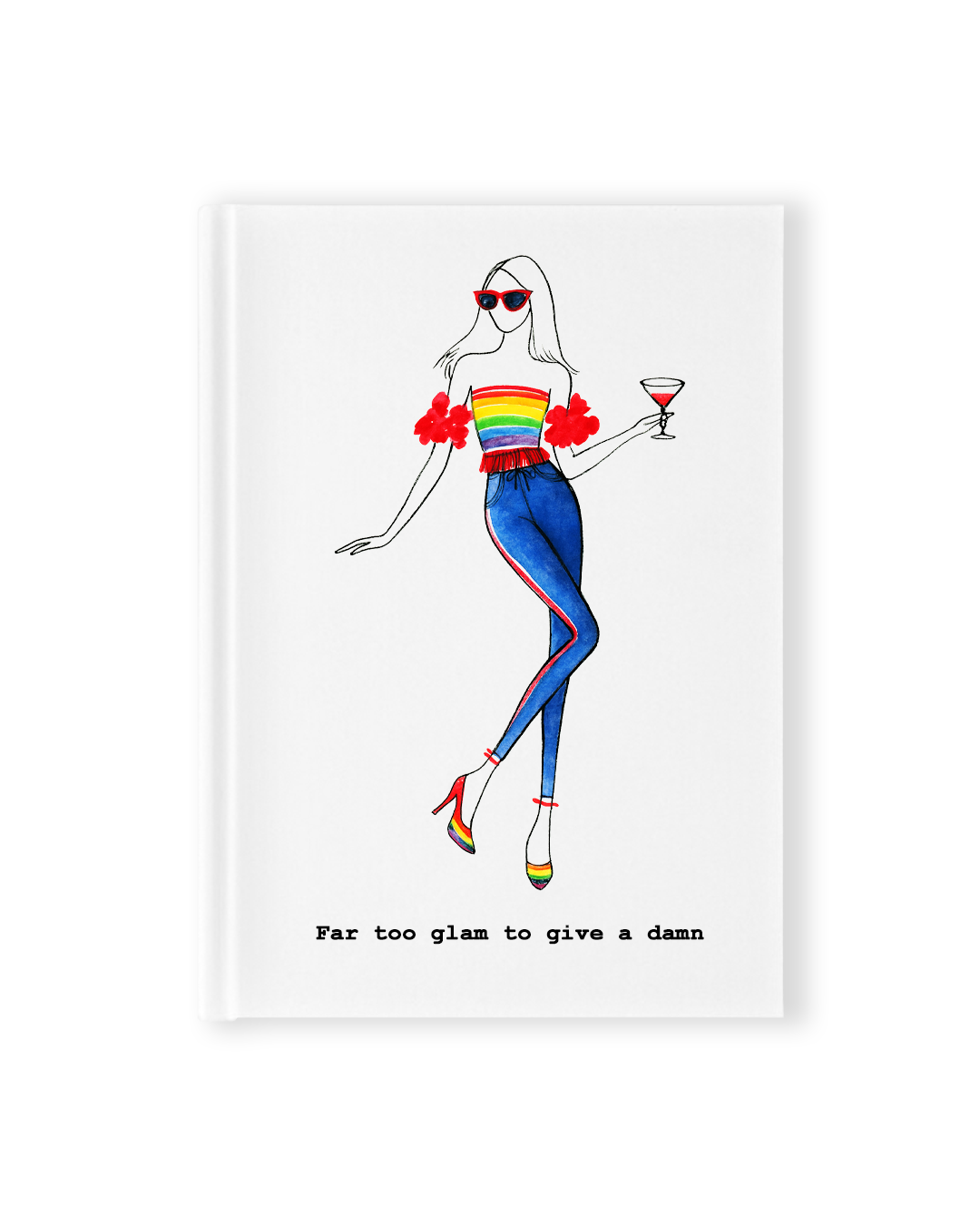 "Far Too Glam To Give A Damn" Hardcover Notebook