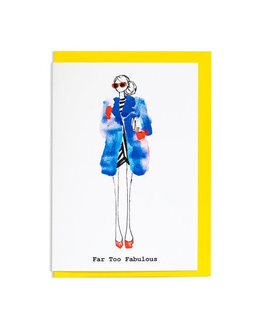 6 "Far Too Fabulous" A6 Greetings Cards