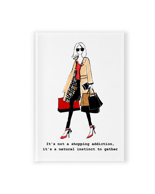 "Natural Instinct To Gather" Hardcover Notebook