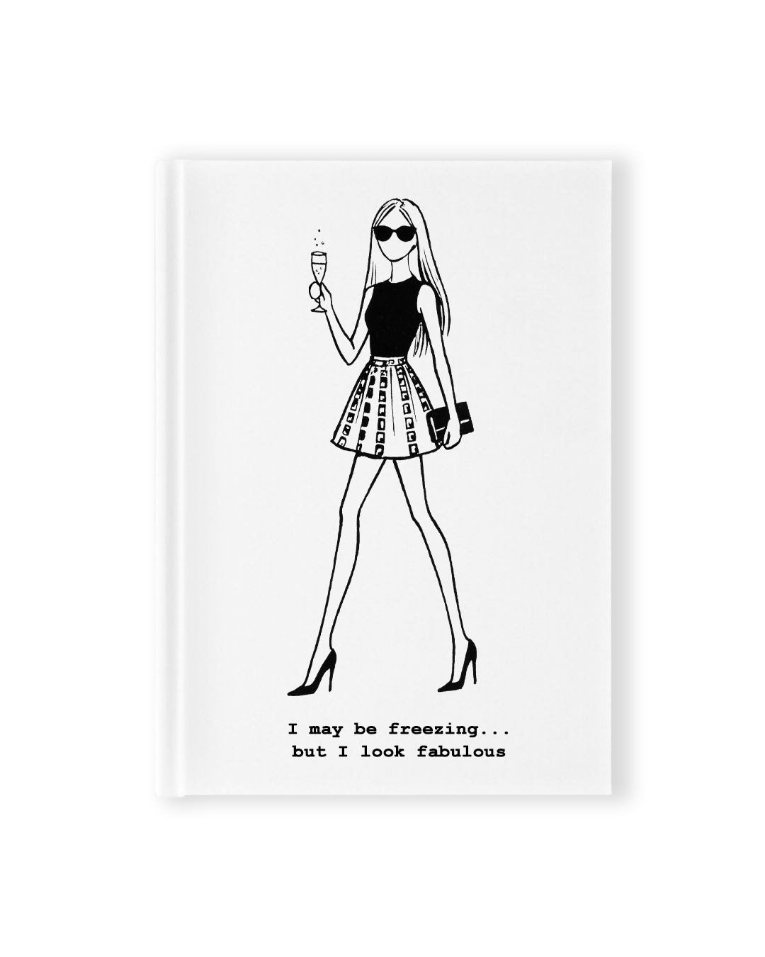 "#freezingbutfab" Hardcover Notebook